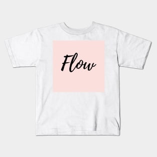 Flow - work with your energy Kids T-Shirt